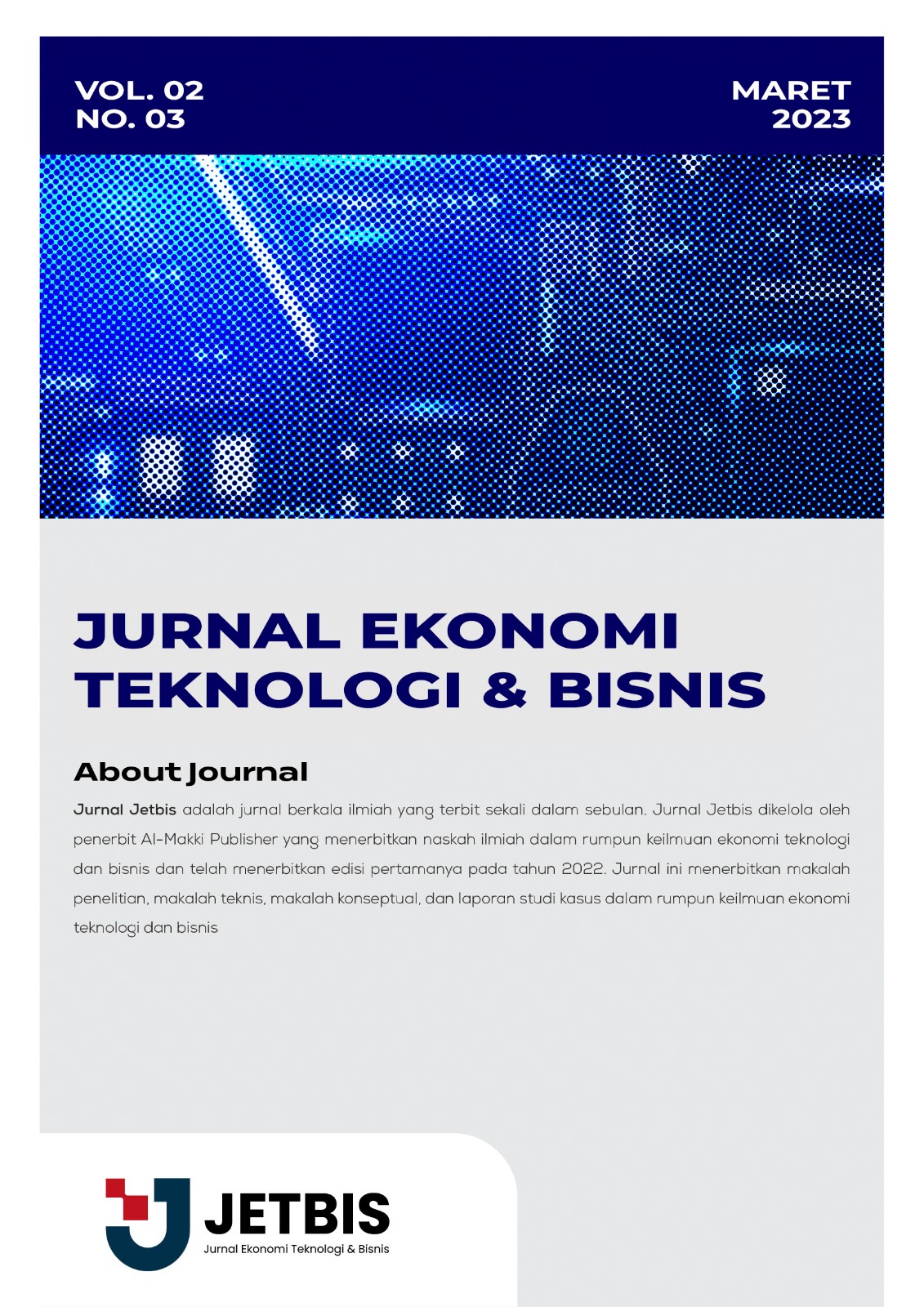 					View Vol. 2 No. 3 (2023): Jurnal Ekonomi Teknologi Dan Bisnis 
				